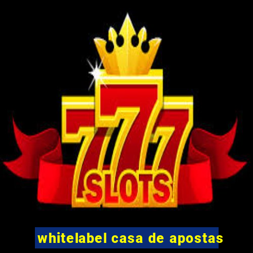 whitelabel casa de apostas